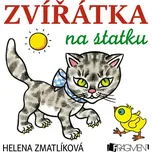 Zvířátka na statku - Helena Zmatlíková