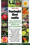 Fascinující život rostlin - Volker Arzt