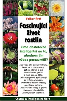 Příroda Fascinující život rostlin - Volker Arzt