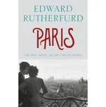Paris: The Epic Novel of the City of Lights - Edward Rutherfurd (EN)