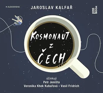 Kosmonaut z Čech - Jaroslav Kalfař (čte Petr Jeništa a další) [CDmp3]