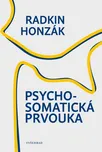 Psychosomatická prvouka - Radkin Honzák