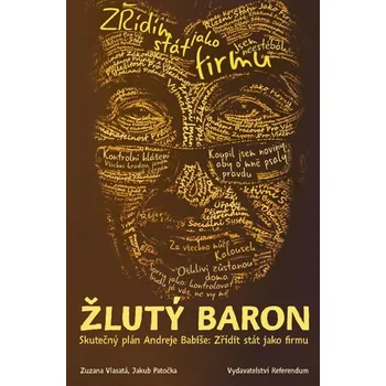 Literární biografie Žlutý baron - Jakub Patočka, Zuzana Vlasatá