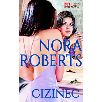 Kniha Cizinec - Nora Roberts [E-kniha]