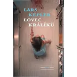Lovec králíků - Lars Kepler [E-kniha]