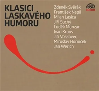 Klasici laskavého humoru - Zdeněk Svěrák a kol. [CDmp3]