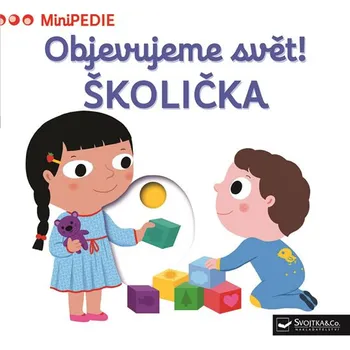 Objevujeme svět! Školička - Svojtka & Co.