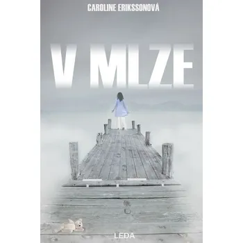 V mlze - Caroline Erikssonová