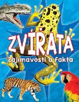 Encyklopedie Zvířata: Zajímavosti a fakta