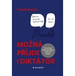Možná přijde i diktátor - Tomáš Klvaňa