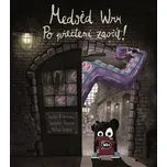 Medvěd Wrr: Po přečtení zavřít! -…