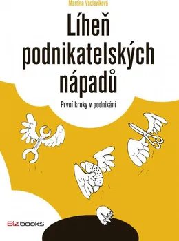 Líheň podnikatelských nápadů: První kroky v podnikání - Martina Václavíková