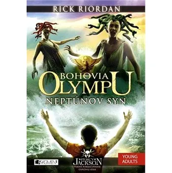 Bohovia Olympu 2: Neptúnov syn - Rick Riordan (SK)