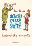 Největší muž na světě - Pavel Brycz