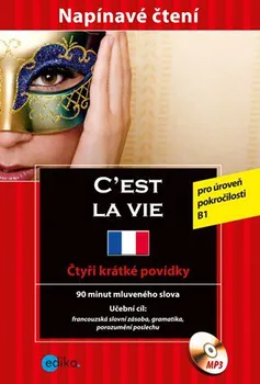 Francouzský jazyk C´est la vie - Adrienne Derrier, Tim Pirard, Marc Blancher