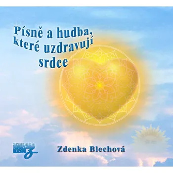 Písně a hudba, které uzdravují srdce -…