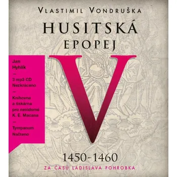Husitská epopej V.: Za časů Ladislava…
