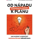 Od nápadu k podnikatelskému plánu: Jak…