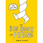 The Big Book of Peeing - Jakub Plachý (EN)