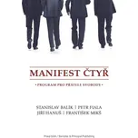 Manifest čtyř: Program pro přátele…