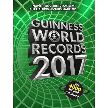 Encyklopedie Guinness World Records 2017 - kolektiv autorů