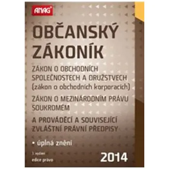 Občanský zákoník 2014: Zákon o obchodních společnostech a družstvech (zákon o obchodních korporacích)