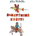 Bohatýrské zvěsti - Alois Mikulka