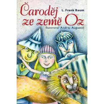 Čaroděj ze země Oz - Lyman Frank Baum