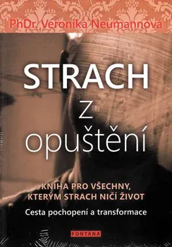 Osobní rozvoj Strach z opuštění - Veronika Neumannová