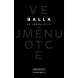 Ve jménu otce - Balla