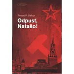 Odpusť, Natašo! - Sergej K. Dakov