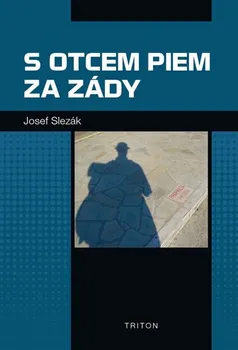 Duchovní literatura S otcem Piem za zády - Josef Slezák