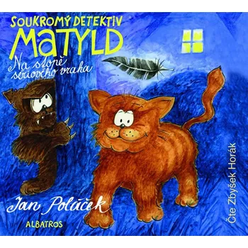Soukromý detektiv Matyld - Jan Poláček (čte Zbyšek Horák) [CD]