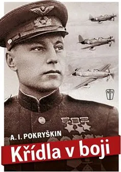 Literární biografie Křídla v boji - A.L. Pokryškin
