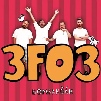 Česká hudba 3FO3 - Bombarďák [CD]