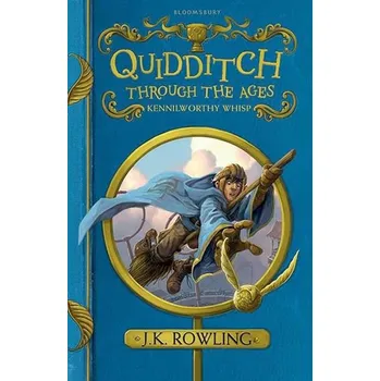 Quidditch Through the Ages - J. K.…