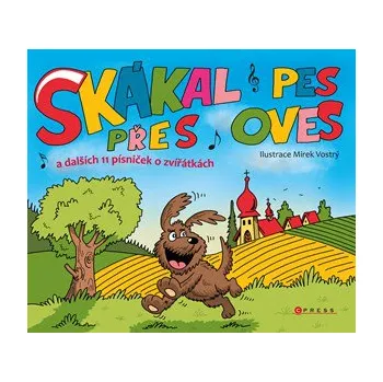 Skákal pes přes oves a dalších 11…