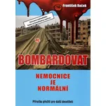 Bombardovat nemocnice je normální -…