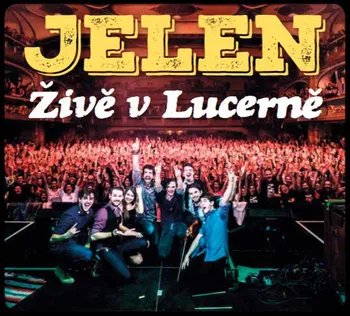 Česká hudba Živě v Lucerně - Jelen [2CD]