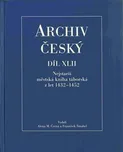 Archiv český: Díl XLII - Alena Černá,…