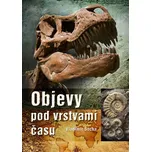 Objevy pod vrstvami času - Vladimír…