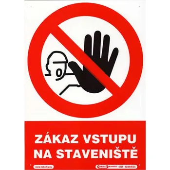 Výstražná páska Zákaz vstupu na staveniště - plastová tabulka A4 MAGG 120207