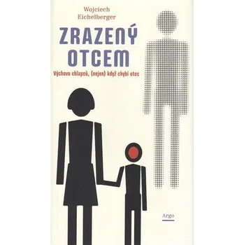 Zrazený otcem - Wojciech Eichelberger