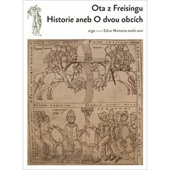 Historie aneb O dvou obcích - Ota z Freisingu