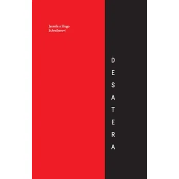 Desatera - Hugo Schreiber, Jarmila Schreiberová