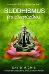 Buddhismus pro zaneprázdněné - David…