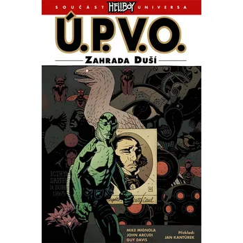 Komiks pro dospělé Ú.P.V.O. 7: Zahrada duší - Mike Mignola a kol.