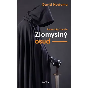 Zlomyslný osud - David Nedoma