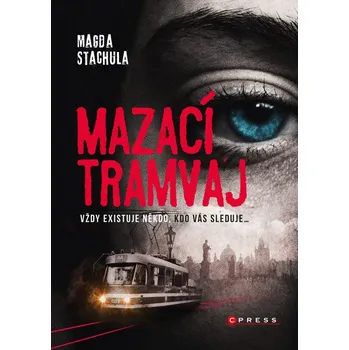 Mazací tramvaj - Magda Stachula