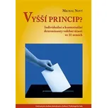 Vyšší princip?: Individuální a kontextuální determinanty volební účasti ve 31 zemích - Michal Nový